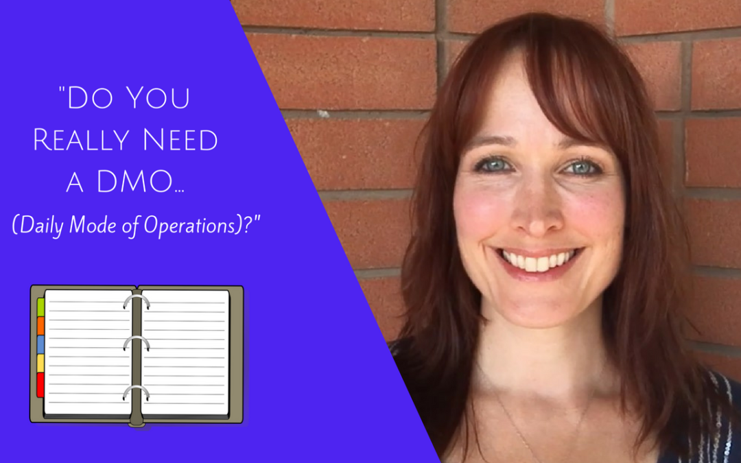 MLM Marketing: Do you really, actually need a DMO (Daily Mode of Operation)?