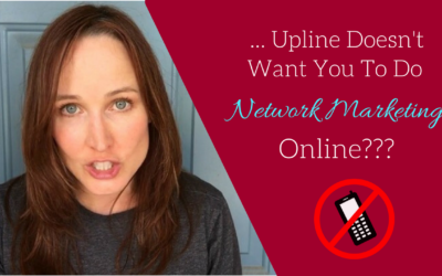How To Deal With a Bossy Upline That Doesn’t Want You To Do Network Marketing Online