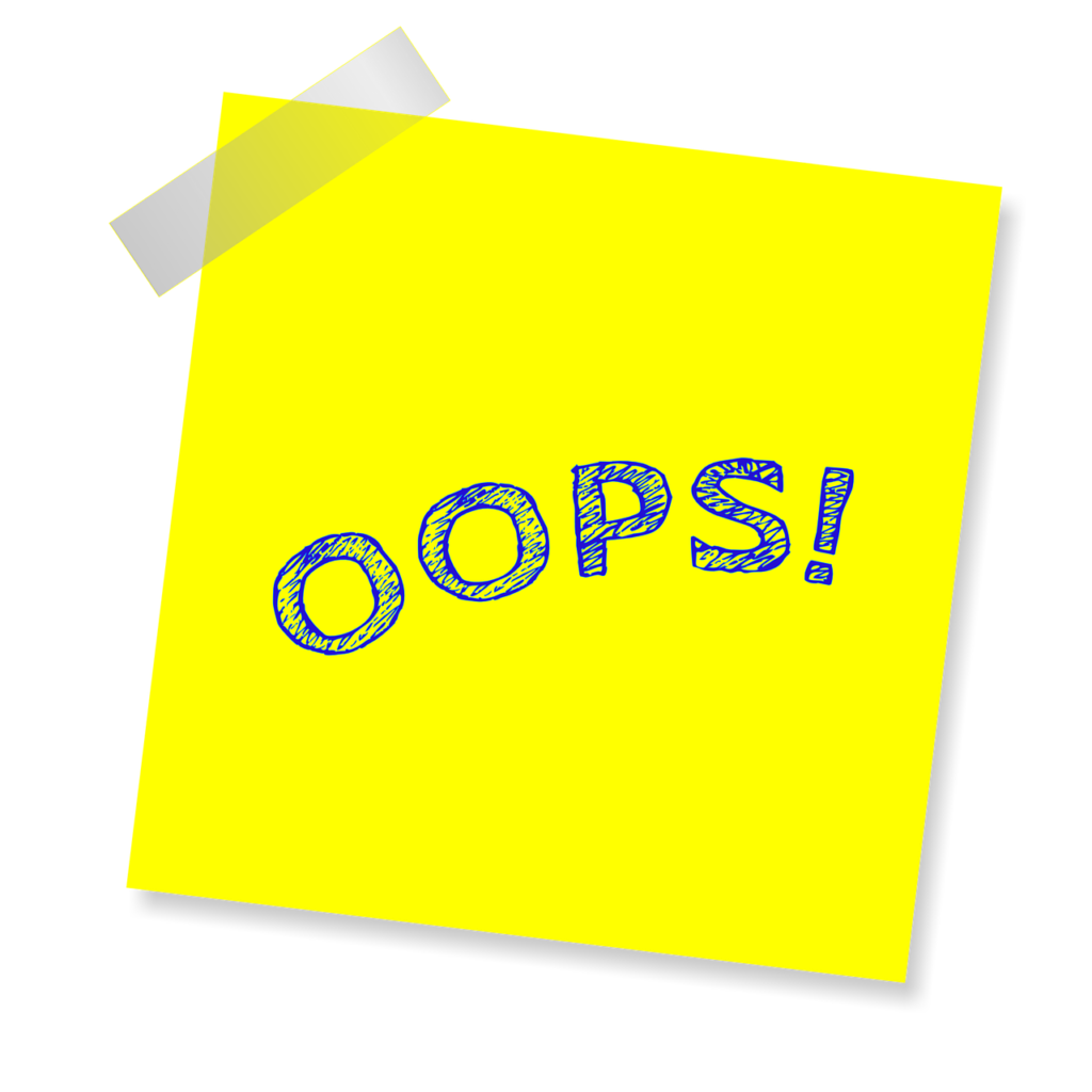 Pic of the word 'OOPS!' used for the blog post enttitled: How to Easily Deal With an Unsupportive Partner Who is Opposed to You Starting a Network Marketing Business
