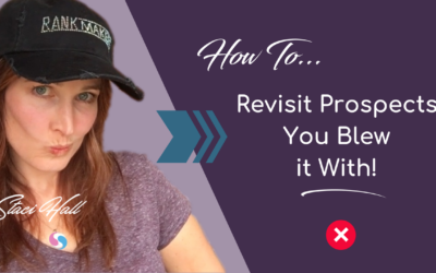 Home Business Training: How to Revisit Prospects You Previously Blew it With